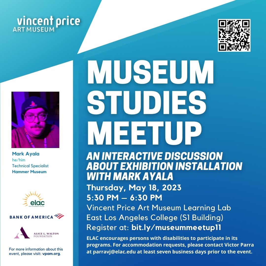 Museum Studies Meetup: An Interactive Discussion About Exhibition Installation with Mark Ayala