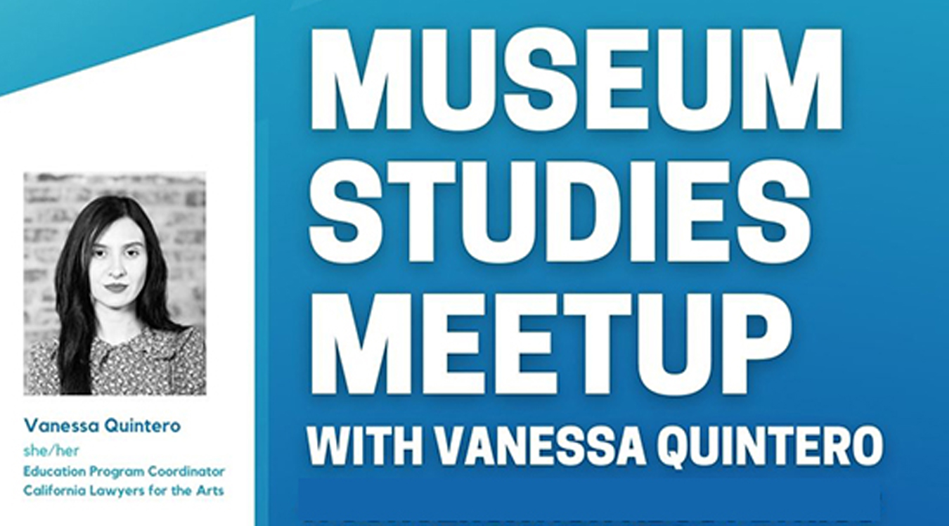 Museum Studies Meetup with Vanessa Quintero