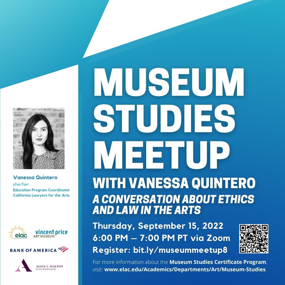 Museum Studies Meetup with Vanessa Quintero - A Conversation about Ethics and Law in the Arts