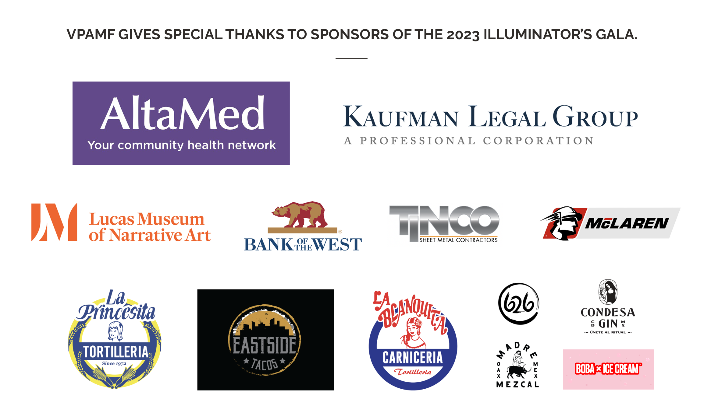 VPAMF GIVES SPECIAL THANKS TO SPONSORS OF THE 2023 ILLUMINATOR’S GALA.
